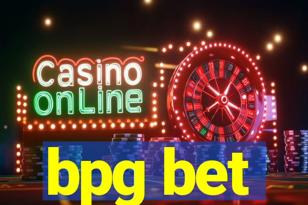 bpg bet